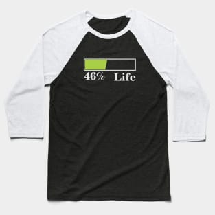 46% Life Baseball T-Shirt